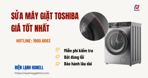 Sửa máy giặt Toshiba Hà Nội giá tốt nhất, miễn phí kiểm tra
